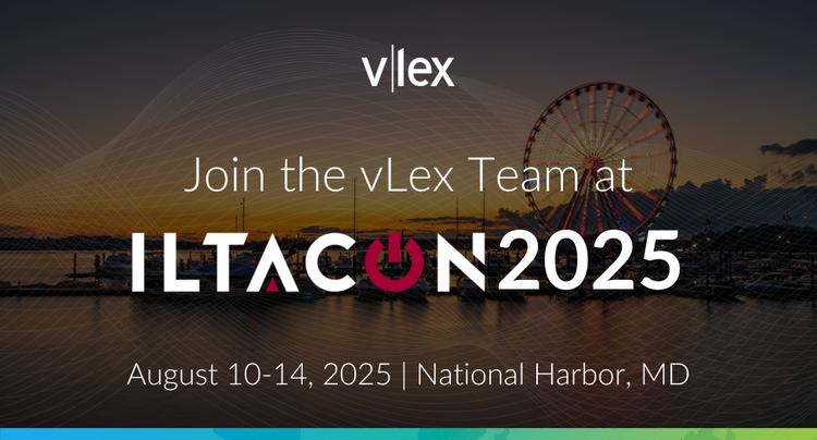 Join vLex at ILTACON 2025