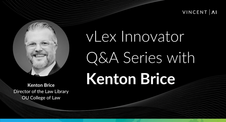 vLex Innovator Q&A Series with Kenton Brice of OU College of Law
